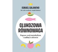 L'équilibre glucidique - Ismael Galancho (Buch auf Polnisch)