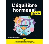 L'équilibre hormonal pour Les Nuls - Isabella Mainwaring - First - broché - Guide