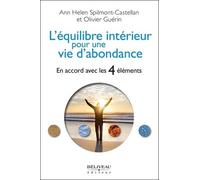 L'équilibre Intérieur Pour Une Vie D'abondance - En Accord Avec Les 4 Éléments