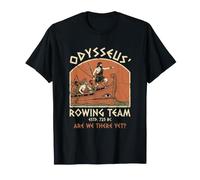 L'équipe d'aviron d'Odysseus, y Sommes-Nous déjà ? The Odyssey Funny T-Shirt