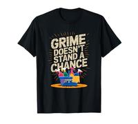 L'équipe de Nettoyage de Grime n'a Aucune Chance T-Shirt