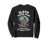 L'équipe de randonnée paresseux prendra aussi longtemps que cela prendra drôle Sweatshirt