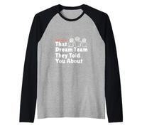 L'équipe de rêve Dont Ils Vous Ont parlé Manche Raglan