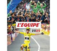 L'Équipe : Le livre de l'année 2025: Tous les grands moments de sport de 2025 par L'Équipe