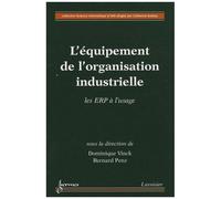 L'équipement De L'organisation Industrielle - Les Erp À L'usage