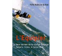 L'Equipier - AUBRY DE LA NOË Felix - Ancre De Marine - broché - Récit