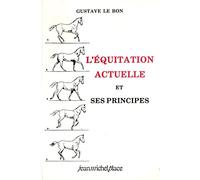 L'Equitation actuelle et ses principes