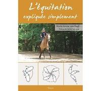 L'équitation expliquée simplement Marie-Louise Van Geel (Auteur)
