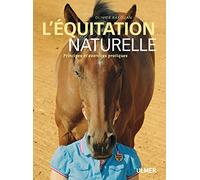 L'Equitation naturelle. Principes et exercices pratiques