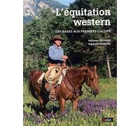 L'équitation western: Des bases aux premiers Galops