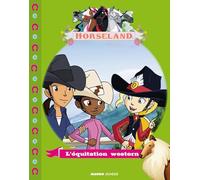 L'équitation western: histoires illustrées Horseland