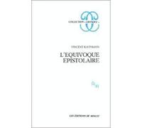 L'équivoque épistolaire Vincent Kaufmann (Auteur)