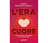 L'era del cuore
