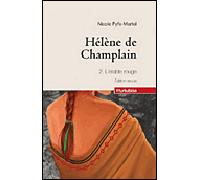 Helene de Champlain T 02 (Compact) l'Erable Rouge