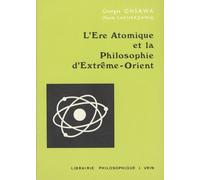 L'ère atomique et la philosophie d'Extrême-Orient