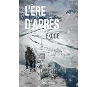 L'ère d'après: Exode