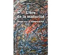 Louise Fines – L'ère de la maturité – Essai sur la temporalité – Broché (occasion)