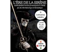 L'Ère de la Sirène: Jeux de rôles historiques de cape et d'épée - Recueil de scénarios