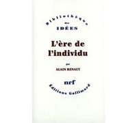 L'ère de l'individu – Contribution à une histoire de la subjectivité – Gallimard – Occasion