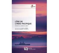 L'ère De L'indo-Pacifique - Chimère Ou Réalité Durable ?