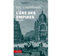 L'ère des empires 1875-1914 1875-1914 - The Age of empire - Eric J. Hobsbawm - Hachette Pluriel Reference - Poche - Etude