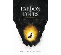 L'Ère des Mages 1 : Le Pardon de l'Ours
