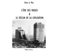 L'ère des masses et le déclin de la civilisation