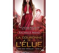 L'Ere des miracles , Tome 2: La Couronne de l'élue