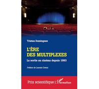 L'ère des multiplexes: La sortie au cinéma depuis 1993