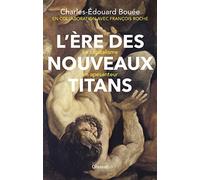 L'ère des nouveaux Titans: Le capitalisme en apesanteur