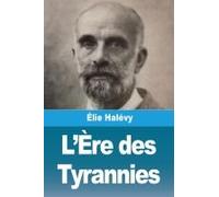 L'ère Des Tyrannies