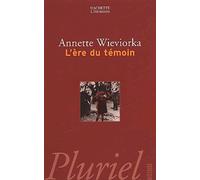 L'ère Du Témoin