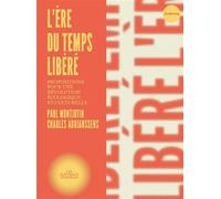 L'ère du temps libéré - Propositions pour une révolution éco - Paul Montjotin - Du Faubourg Editions - broché - Essai