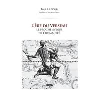 L'ère Du Verseau - Le Proche Avenir De L'humanité