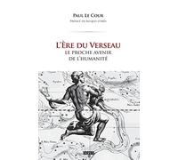 L'Ère du Verseau - Le proche avenir de l'humanité