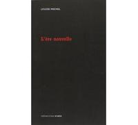 L'Ere Nouvelle - Louise Michel - D'ores Et Deja - broché - Essai