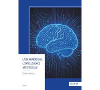 L'ère numérique, l'Intelligence Artificielle