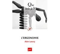 L'ergonomie - Alain Lancry - Que Sais-Je - Poche - Etude