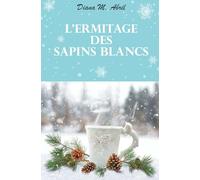 L'ermitage des Sapins blancs