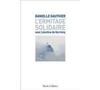 L'ermitage solidaire Danielle Gauthier (Auteur)