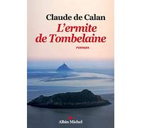 Claude de Calan – L'Ermite de Tombelaine – Roman – broché