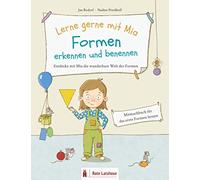 Lerne gerne mit Mia: Formen erkennen und benennen | Entdecke mit Mia die wunderbare Welt der Formen: Mitmachbuch zum Formen lernen ab 2 Jahren | ... | Formen und Farben lernen | Vorleseheft
