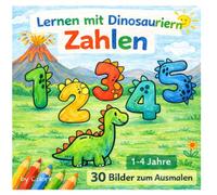 Lernen mit Dinosauriern - Erste Zahlen: 30 Bilder zum Ausmalen