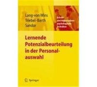 Lernende Potenzialbeurteilung in der Personalauswahl Lang-von Wins, Thomas,Triebel, Claas,Buchner, Ursula Gisela,Sandor, Andrea (Auteur)
