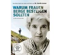 Lerner,Dr.Gerda - Warum Frauen Berge Besteigen Sollten