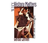 Lerner Why History Matters (Poche)