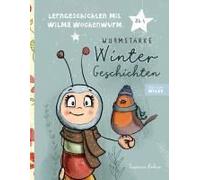 Lerngeschichten Mit Wilma Wochenwurm - Wurmstarke Wintergeschichten