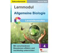Lernmodul 4: Allgemeine Biologie / Lernzielkontrollen: Mit verschiedenen Bausteinen effektiv und nachhaltig unterrichten
