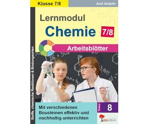 Lernmodul Chemie Klasse 7/8 - Stoffe, Reaktionen, Periodensystem & Bindungen | Arbeitsblätter Sekundarstufe sofort einsetzbar | Mit Lösungen