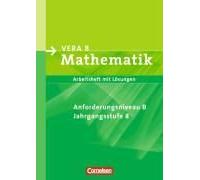 Lernstandserhebungen Vera - Mathematik. 8. Schuljahr. Mittlere Anforderungen (B). Arbeitsheft Mit Lösungen